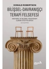 Bilişsel-Davranışçı Terapi Felsefesi