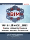 BIM - Yapı Bilgi Modellemesi