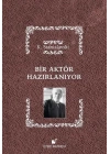 Bir Aktör Hazırlanıyor (Ciltli)
