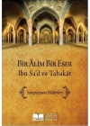 Bir Alim Bir Eser İbn Sad ve Tabakat