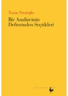 Bir Analizcinin Defterinden Seçtikleri