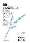 Bir Aşağılama Aracı Olarak Çöp