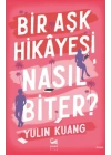 Bir Aşk Hikâyesi Nasıl Biter?