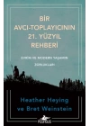 Bir Avcı-Toplayıcının 21. Yüzyıl Rehberi: Evrim Ve Modern Yaşamın Zorlukları