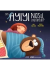 Bir Ayıyı Nasıl Uyutursun?