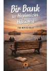 Bir Bank ve Hepimizin Hikayesi