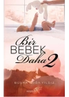 Bir Bebek Daha 2