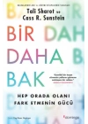 Bir Daha Bak: Hep Orada Olanı Fark Etmenin Gücü