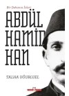 Bir Dehanın İzleri II. Abdülhamid Han