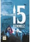 Bir Destandır 15 Temmuz