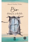 Bir Dünya Yıkıldı