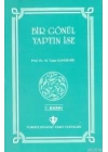 Bir Gönül Yaptın İse