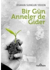 Bir Gün Anneler de Gider