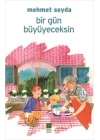 Bir Gün Büyüyeceksin