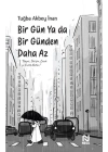 Bir Gün Ya da Bir Günden Daha Az