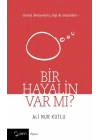 Bir Hayalin Var Mı?