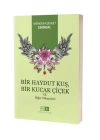 Bir Haydut Kuş, Bir Kucak Çiçek Ve Diğer Hikayeler