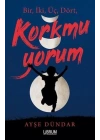 Bir İki Üç Dört Korkmuyorum