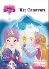 Bir İki Üç Prensesler 4 - Kar Canavarı