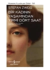 Bir Kadının Yaşamından Yirmi Dört Saat - Modern Klasikler Dizisi (Ciltli)