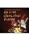 Bir Kase Çikolatalı Puding