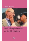 Bir Kraliçeyle Dostluk ve Ayrılık Hikâyem