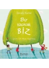 Bir Küçücük Biz