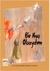 Bir Kuş Olsaydım