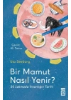 Bir Mamut Nasıl Yenir? & 50 Lokmada İnsanlığın Tarihi