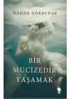 Bir Mucizedir Yaşamak