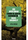 Bir Müslüman Evrim ve Sosyal Darwinizm’e Nasıl Bakmalı?