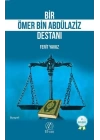 Bir Ömer bin Abdülaziz Destanı