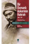 Bir Osmanlı Askerinin Hatıratı