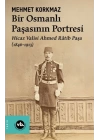 Bir Osmanlı Paşasının Portresi