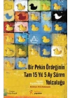Bir Pekin Ördeğinin Tam 15 Yıl 5 Ay Süren Yolculuğu