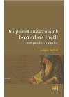 Bir Polemik Aracı Olarak Barnabas İncili; Tartışmalar - İddialar