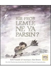 Bir Problemle Ne Yaparsın? (Ciltli)