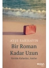 Bir Roman Kadar Uzun: Geride Kalanlar, Anılar