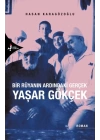 Bir Rüyanın Ardındaki Gerçek Yaşar Gökçek