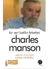 Bir Seri Katilin Felsefesi - Charles Manson