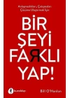 Bir Şeyi Farklı Yap