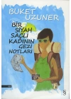 Bir Siyah Saçlı Kadının Gezi Notları
