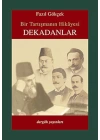 Bir Tartışmanın Hikayesi Dekadanlar