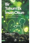 Bir Tohum Ek İnsan Olsun