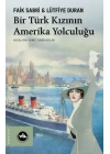Bir Türk Kızının Amerika Yolculuğu