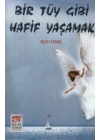 Bir Tüy Gibi Hafif Yaşamak