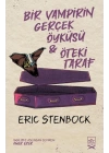 Bir Vampirin Gerçek Öyküsü & Öteki Taraf
