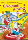Bir Varmış Bir Yokmuş Çikolatalı Masallar (Fleksi Cilt)