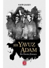 Bir Yavuz Adam Bir Devrin Romanı
