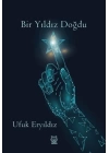 Bir Yıldız Doğdu
